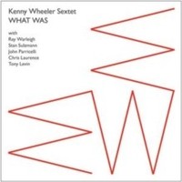 Kenny Wheeler Sextet - What Was - Cd - G1398Z