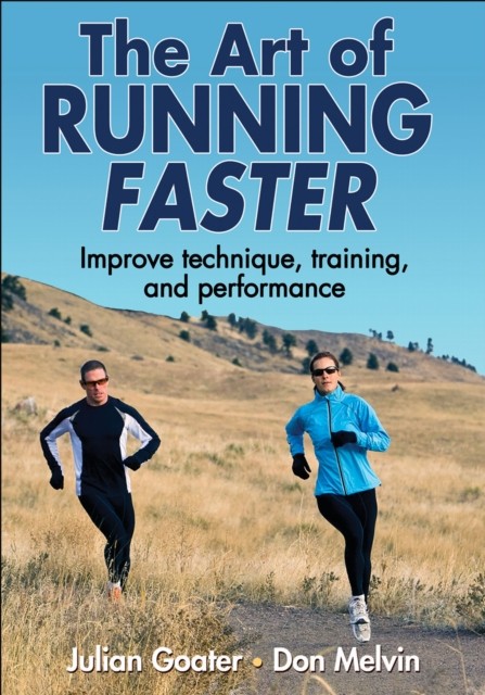 The Art of Running Faster by Don Melvin (Paperback Book)
