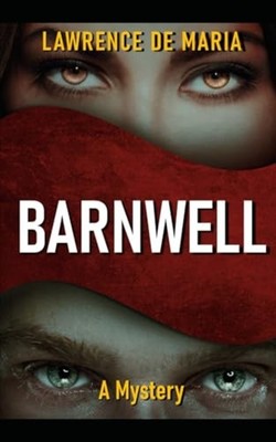 Barnwell: an Alton Rhode Mystery -  NEW Lawrence De Mar 2020