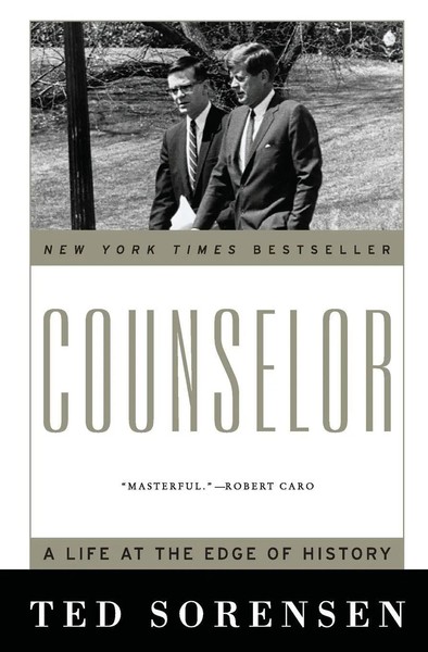 Counselor | A Life At The Edge Of History | Ted Sorensen | Taschenbuch | 2009-image