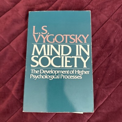 Mind in Society : Development of Higher Psychological Processes by L. S....