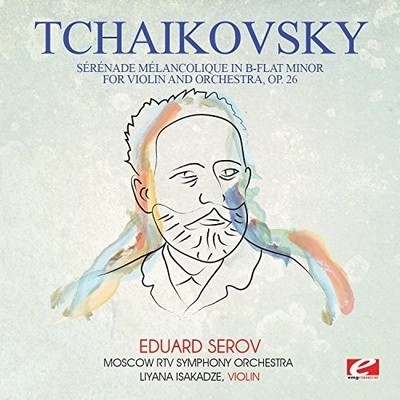 Tchaikovsky - Tchaikovsky: Serenade melancolique in B-Flat Minor for violin ando
