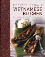 Ghillie Basan - Recipes From A Vietnamese Kitchen 75 Classic Dishes - G245Z