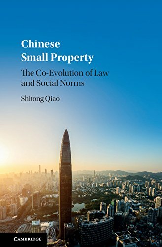 Chinese Small Property: The Co-Evolution of Law and Social Norms.by Qiao New**