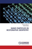 Narendra Babu E (U. A.) | Nano Particles In Restorative Dentistry | Taschenbuch