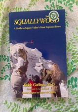 Squallywood: A Guide To Squaw Valleys Most Ex...