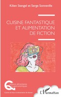 Kilien Stengel (U. A.) | Cuisine Fantastique et Alimentation De Fiction | Buch