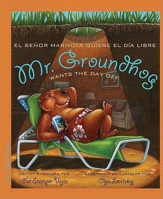 Mr. Groundhog Wants the Day Off by Vojta, Pat Stemper