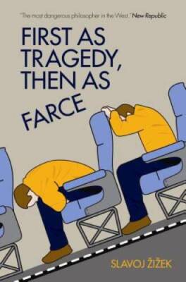 First as Tragedy, Then as Farce - Paperback By Zizek, Slavoj - ACCEPTABLE