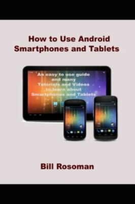 How to Use Android Smartphones and Tablets, Brand New, Free shipping in the US