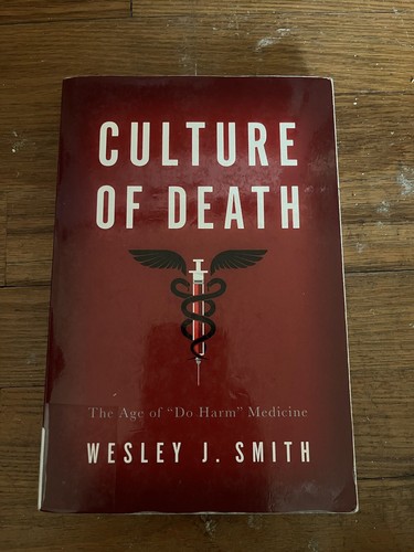 Wesley J. Smith Culture of Death (Paperback) - 第 1/2 張圖片