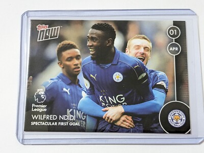 Topps NOW 2016 2017 Premier League # 79 Wilfred Ndidi Leicester City PR 40