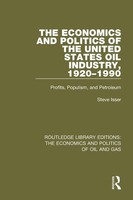 Steve Isser | The Economics And Politics Of The United States Oil Industry,...
