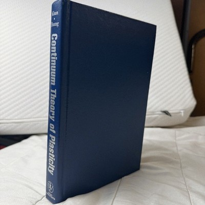 Continuum Theory Plasticity Khan Huang Engineering Mechanics Hardcover