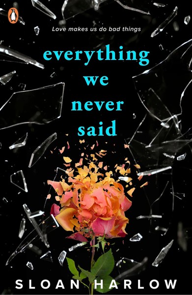 Sloan Harlow | Everything We Never Said | Taschenbuch | Englisch (2024) | 312 S.-image