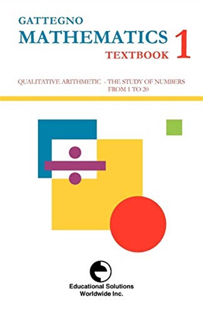 Gattegno mathematics textbook 1 - Gattegno  Caleb
