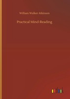 William Walker Atkinson | Practical Mind-Reading | Buch | Englisch (2019)