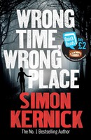 Wrong Time, Wrong Place | Simon Kernick | Taschenbuch | Kartoniert / Broschiert