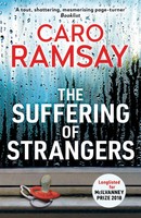 Caro Ramsay | The Suffering Of Strangers | Taschenbuch | Englisch (2019)