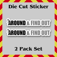 2 Pieces - Funny F Around & Find Out Sticker - Waterproof Vinyl Printed Decal