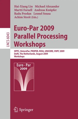 Hai-Xiang Lin (u. a.) | Euro-Par 2009, Parallel Processing - Workshops | Buch