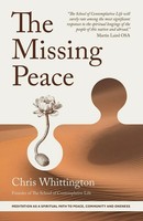 The Missing Peace Meditation As A Spiritual Path To Peace, Community And Oneness