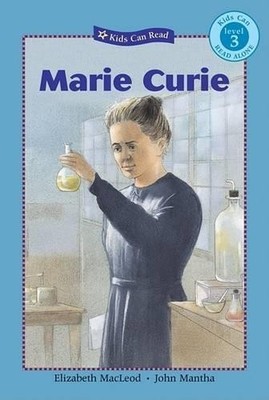 Marie Curie (Kids Can Read), MacLeod, Elizabeth