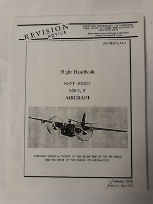 Grumman Navy Model S2F-1-2 Aircraft Flight Handbook AN 01-85SAA-1 Copy