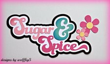 CRAFTECAFE SUGAR  SPICE GIRL TITLE paper piecing premade scrapbook page diecut