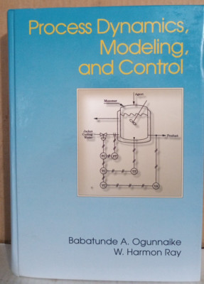 Process Dynamics, Modeling &Control by Babatunde Ogunnaike & W. H. Ray - HC