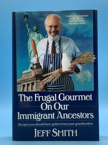 Vintage THE FRUGAL GOURMET ON OUR IMMIGRANT ANCESTORS 1st Edition Jeff Smith