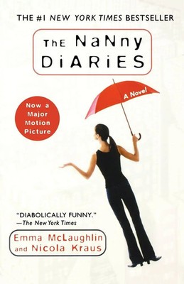 The Nanny Diaries Emma Mclaughlin (u. a.) Taschenbuch Kartoniert / Broschiert