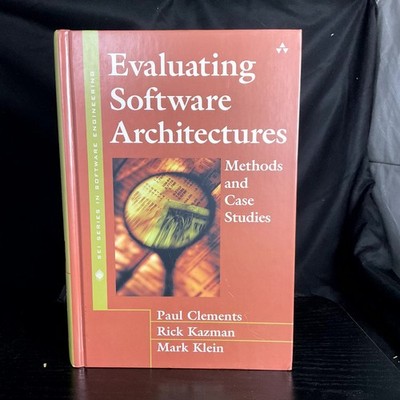 Evaluating Software Architectures Clements Kazman Klein 8th Printing 2002