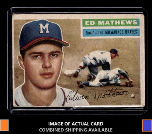 1956 Topps #107 Eddie Mathews Gray Back Milwaukee Braves GD-VG
