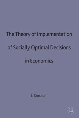 Theory of Implementation of Socially Optimal Decisions in Economics, Hardcove...