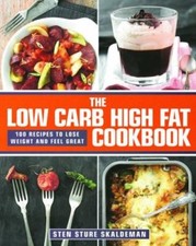 The Low Carb High Fat Cookbook,Sten Sture Skaldeman