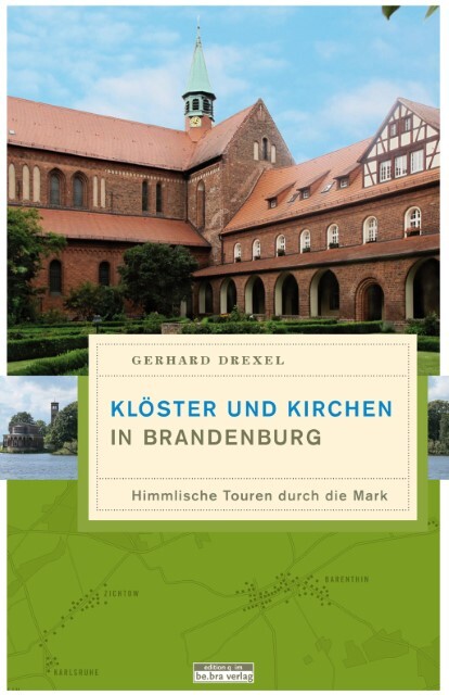 Thumbnail - Klöster Und Kirchen In Brandenburg - Gerhard Drexel - 9783861247029
