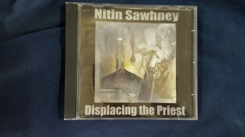 NITIN SAWHNEY - DISPLACING THE PRIEST. CD  - Picture 1 of 1