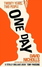 One Day. David Nicholls By David Nicholls
