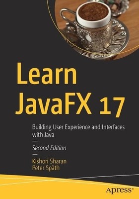 Learn JavaFX 17 - 9781484278475