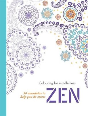 Zen: 50 mandalas to help you de-stress (Colouring for by Harry Styles 0600632423