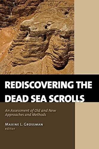 Methods and Theories in the Study of the Dead Sea Scrolls.by Grossman New<|