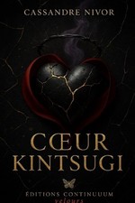 Coeur Kintsugi: Dark romance kintsugi, l'or des fissures parle, la preuve s'allu