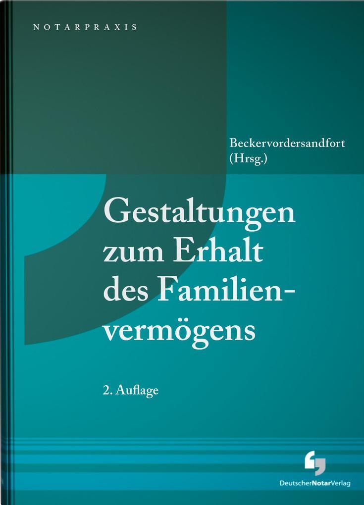 Gestaltungen Zum Erhalt Des Familienvermögens | Ansgar