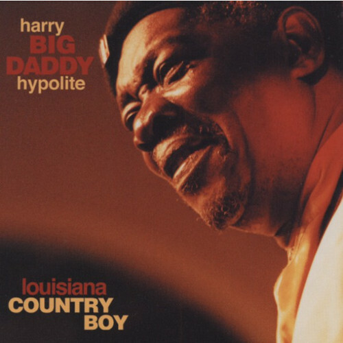 APO | Harry "Big Daddy" Hypolite - Louisiana Country Boy SACD - Bild 1 von 1