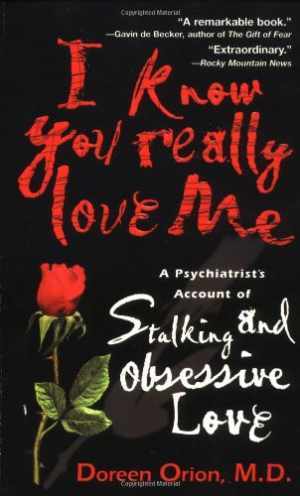 I Know You Really Love Me: A Psychiatrist's - Paperback, by Orion Doreen - Good