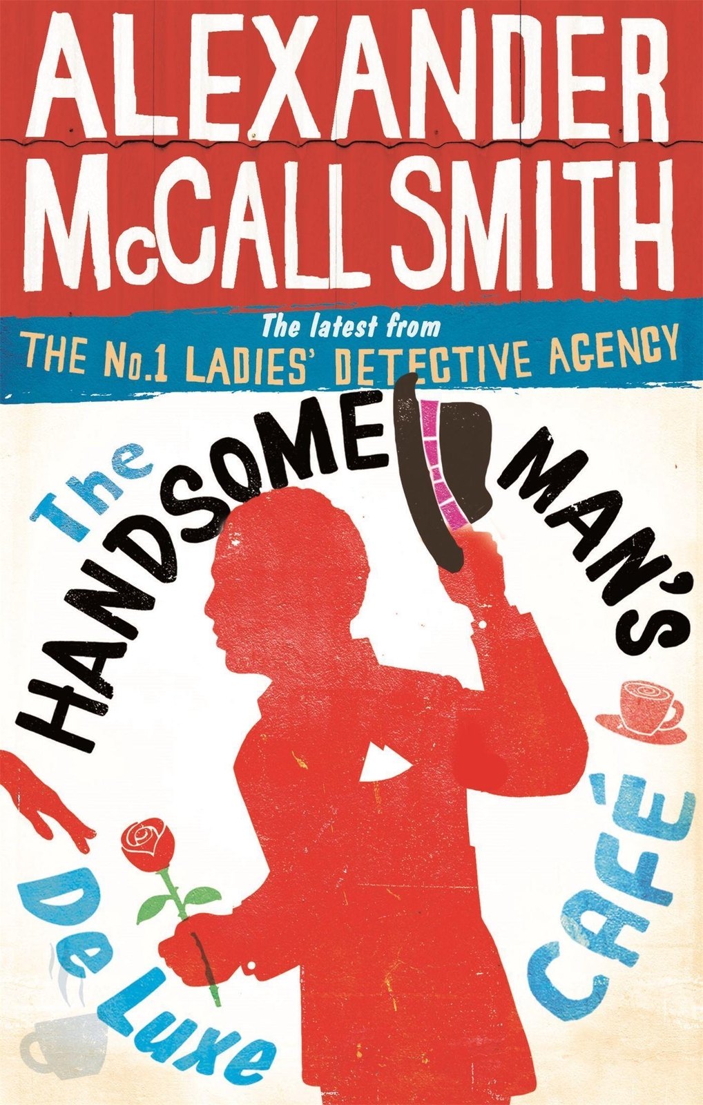 The Handsome Man's De Luxe Café | No. 1 Ladies' Detective Agency 15 |
