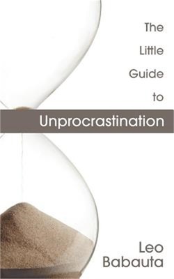 The Little Guide to Unprocrastination (Paperback or Softback)