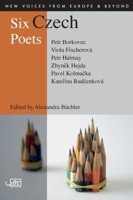 Six Czech Poets by Alexandra Buchler (Paperback Book)