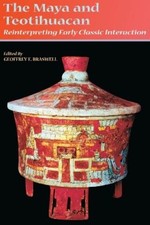 Geoffrey E. Braswell The Maya and Teotihuacan...